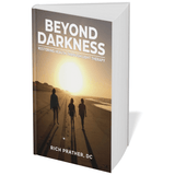 Coming Soon: Beyond Darkness by Dr. Richard Prather